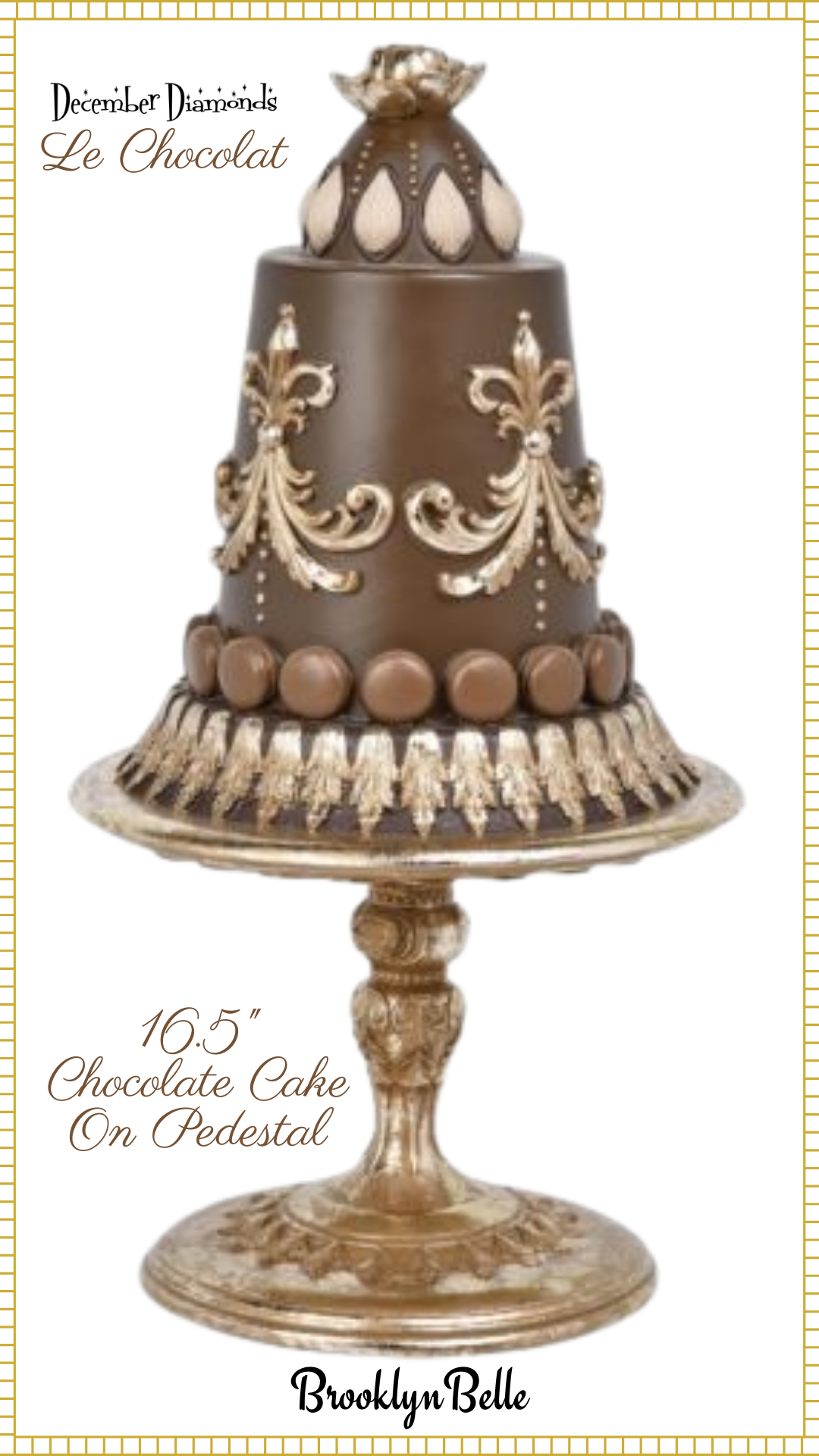 December Diamonds 16.5 inch Chocolate Cake On Pedestal  Le Chocolat Sweets Collection